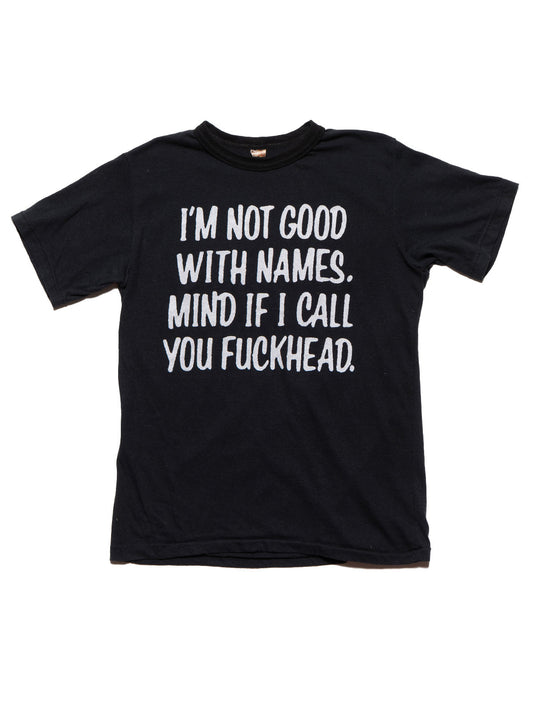 Vintage I'm Not Good With Names Tee - UNIF Essential