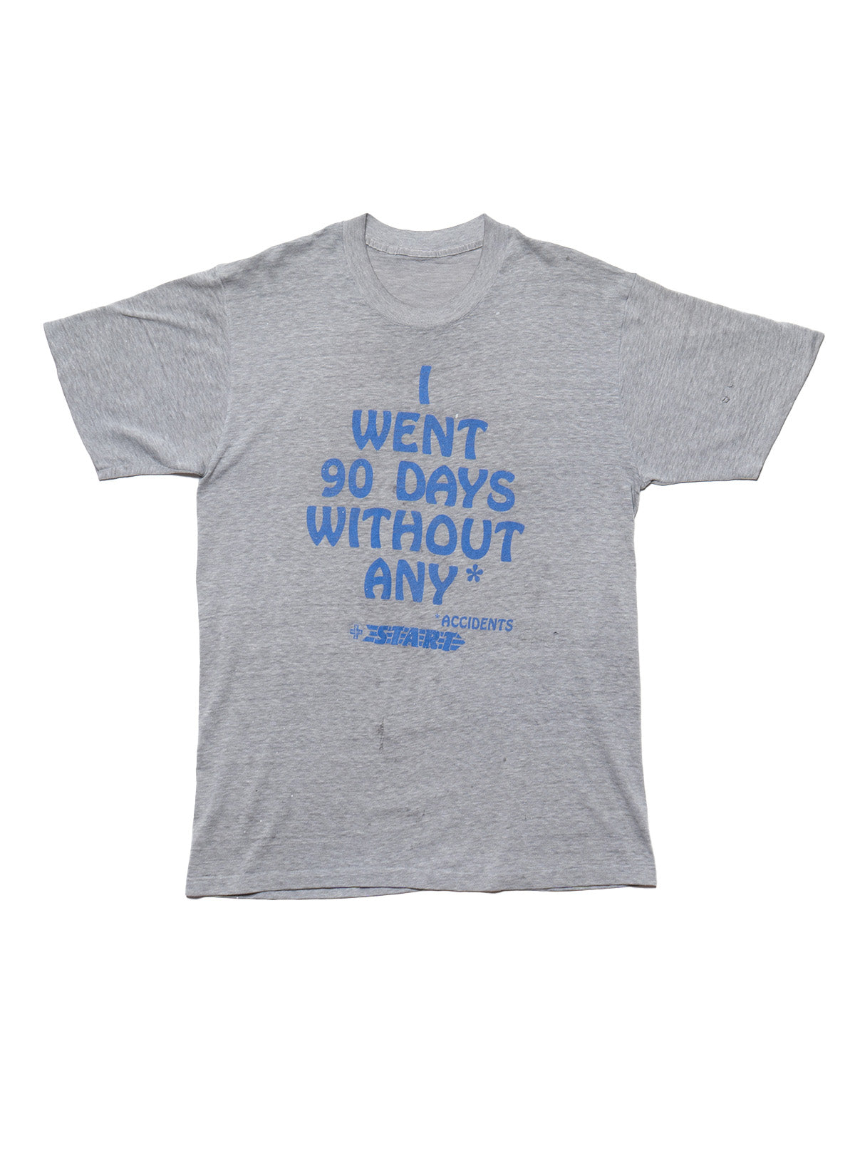 Vintage I Went 90 Days Without Any * Accidents Tee - UNIF Great Value